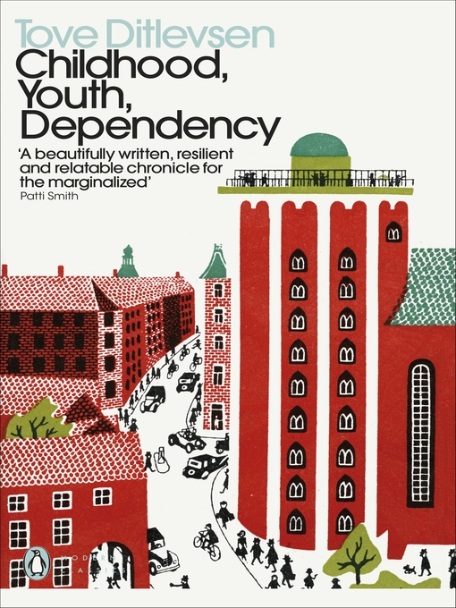 Title details for Childhood, Youth, Dependency by Tove Ditlevsen - Wait list